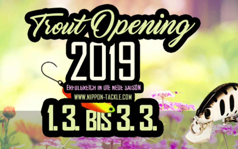Für den erfolgreichen Start in die Forellensaison 2019!
