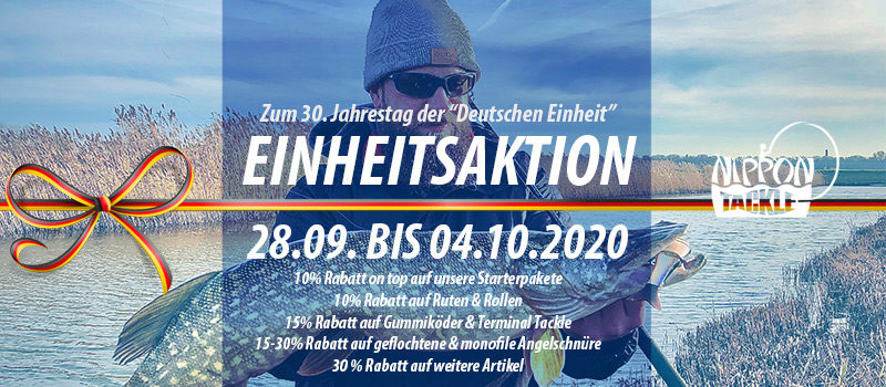 “Einheitsaktion” vom 28.09. bis 04.10.2020 im Nippon-Tackle Shop