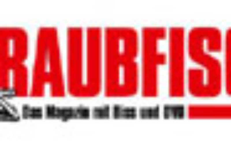 Neues Layout, neue Rubriken, neue Wettbewerbe – der RAUBFISCH startet durch